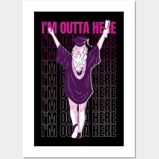 I'm Outta Here Posters and Art